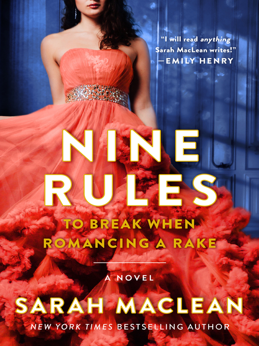 Title details for Nine Rules to Break When Romancing a Rake by Sarah MacLean - Wait list